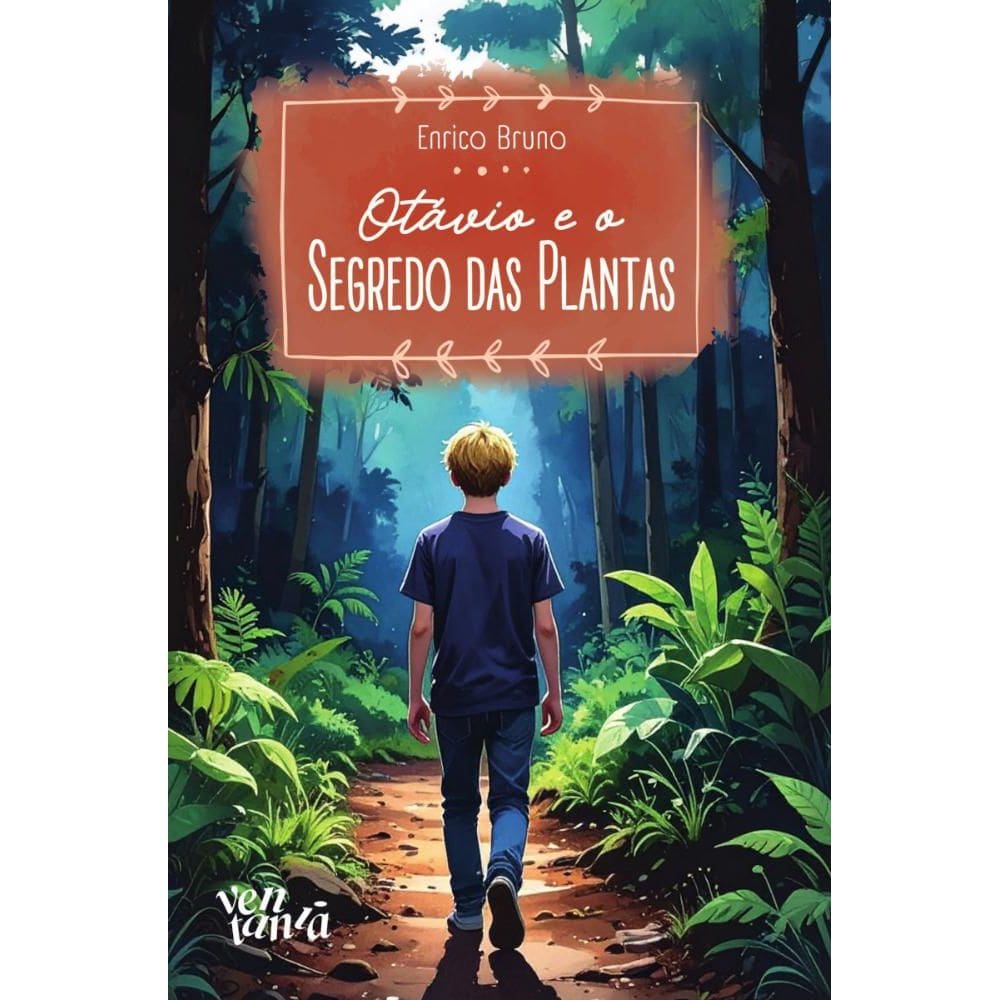 Otávio e o segredo das plantas