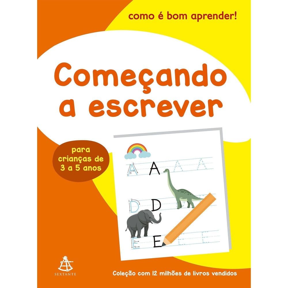 Como é Bom Aprender! - Começando a Escrever