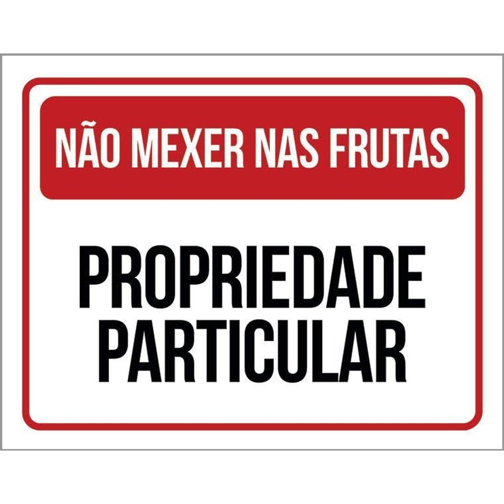 Placa Não Mexer Nas Frutas Propriedade Particular 36X46
