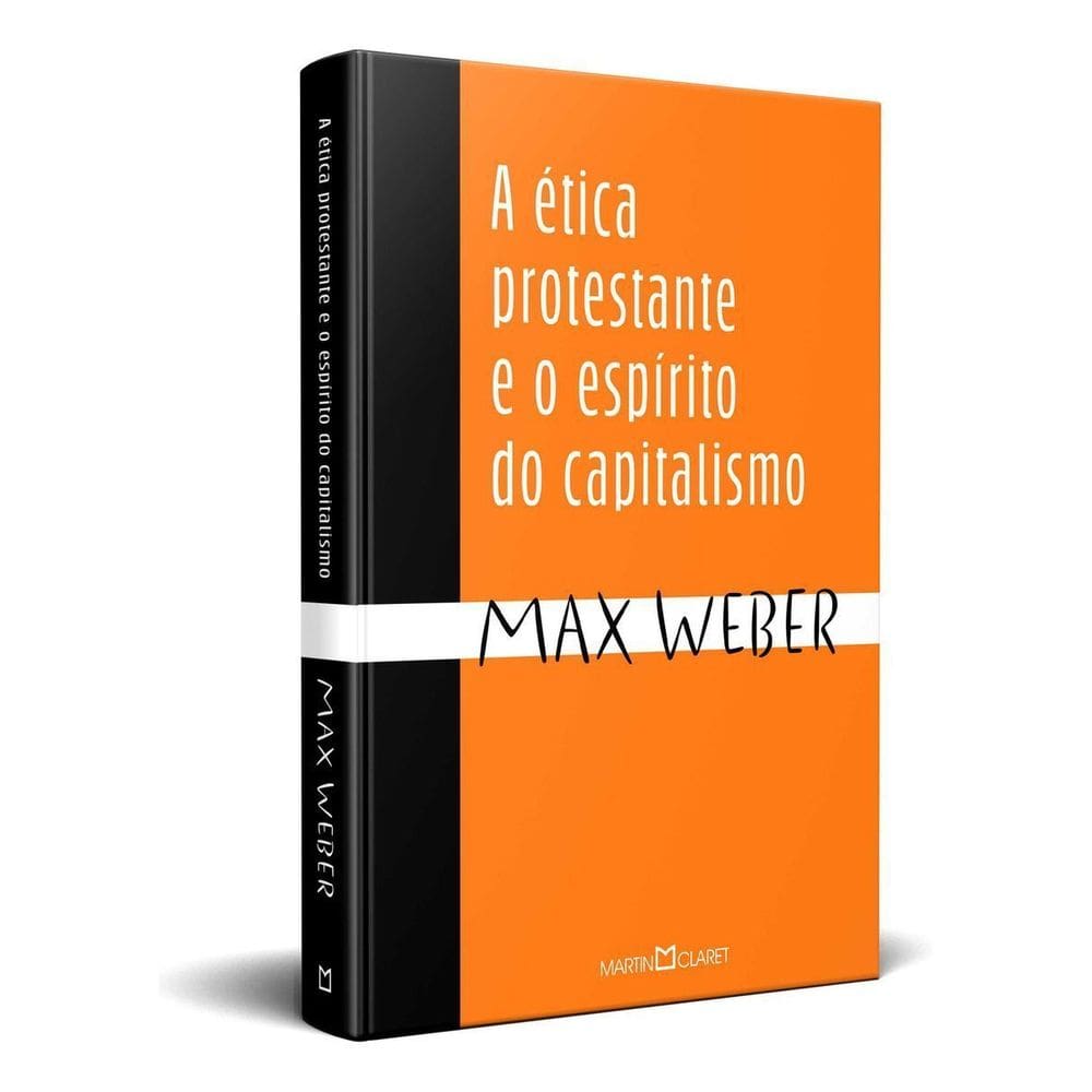 A Ética Protestante e o Espírito do Capitalismo