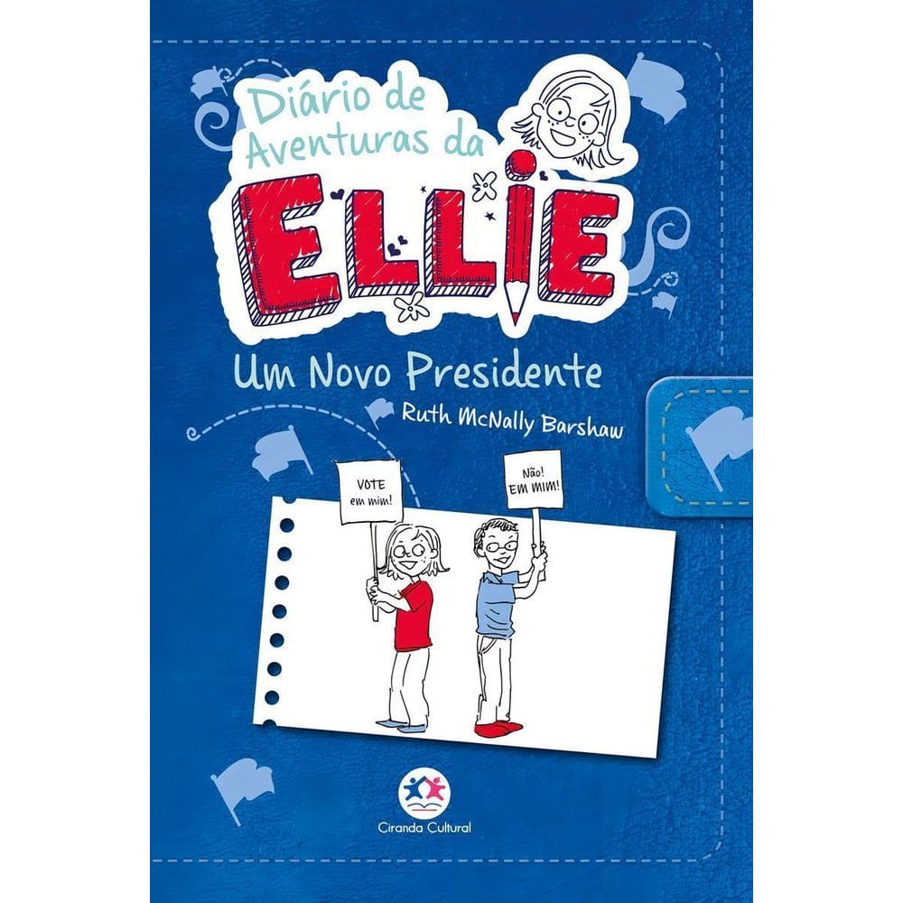 Diário de Aventuras da Ellie - um Novo Presidente