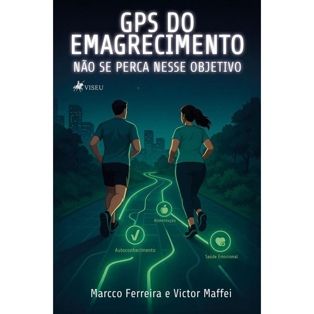 GPS do emagrecimento:Não se perca nesse objetivo