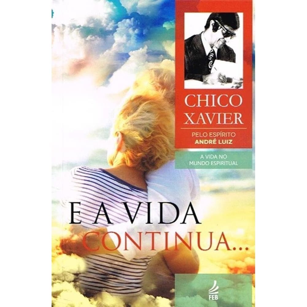 e a Vida Continua...