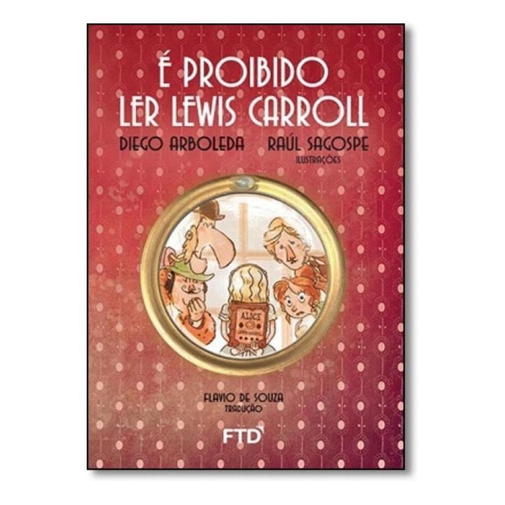 É Proibido Ler Lewis Carroll ( Quero Mais )