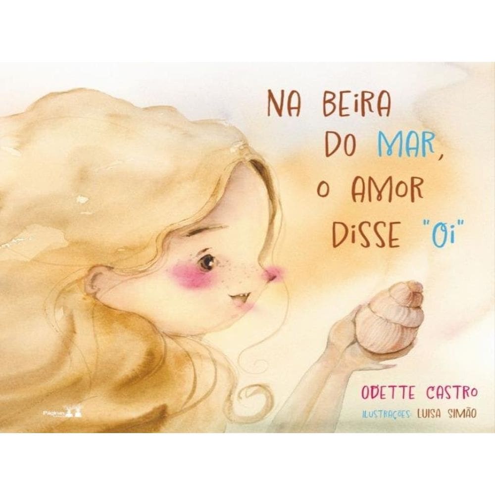 NA BEIRA DO MAR, O AMOR DISSE ”OI”