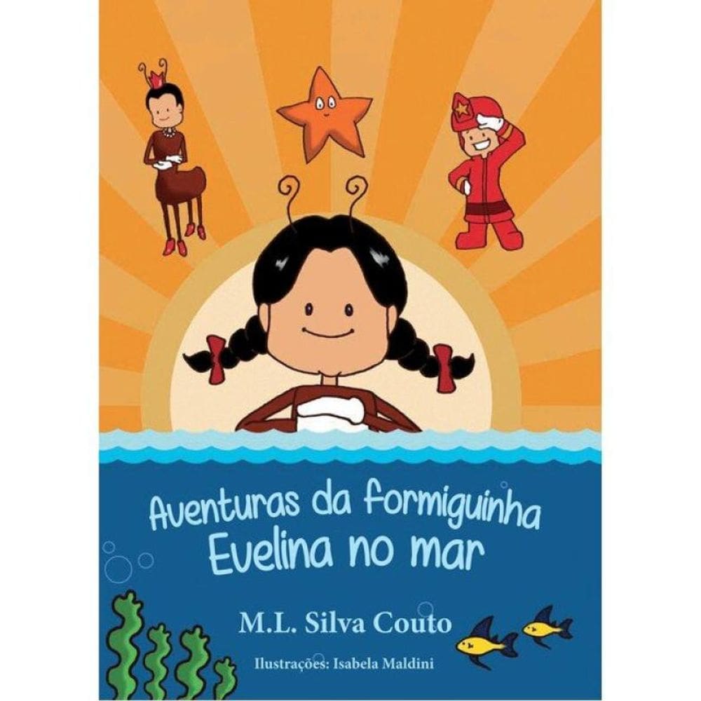 Aventuras Da Formiguinha Evelina No Mar
