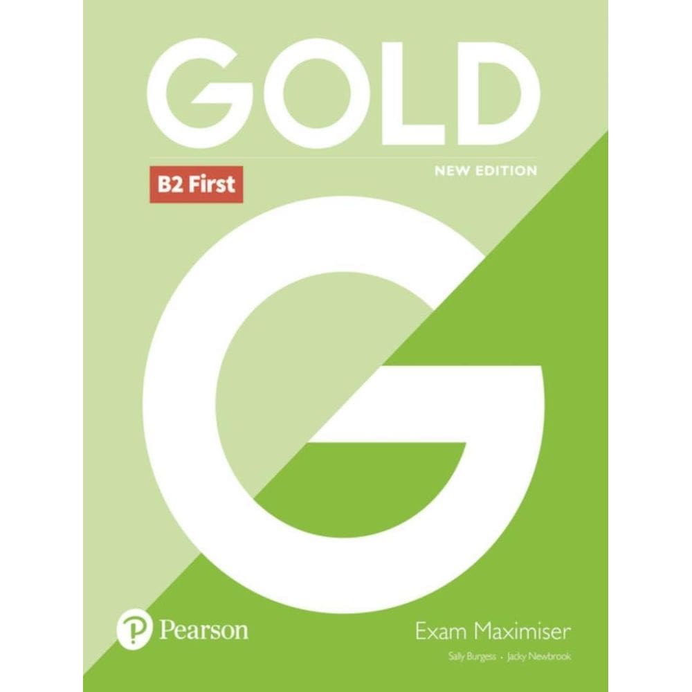 Gold B2 First Exam Maximiser Without Key 2Nd Ed