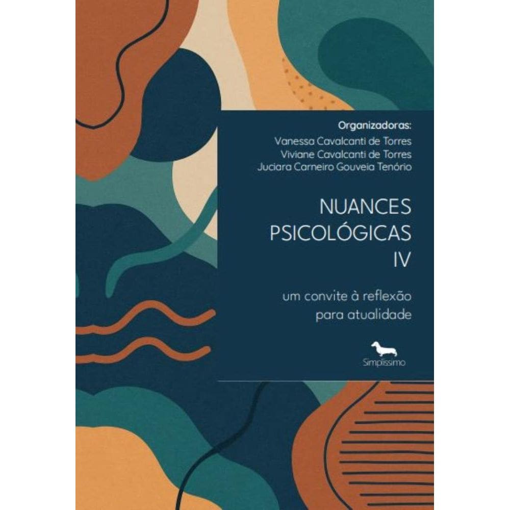 Nuances Psicológicas IV: Um convite à reflexão para atualidade
