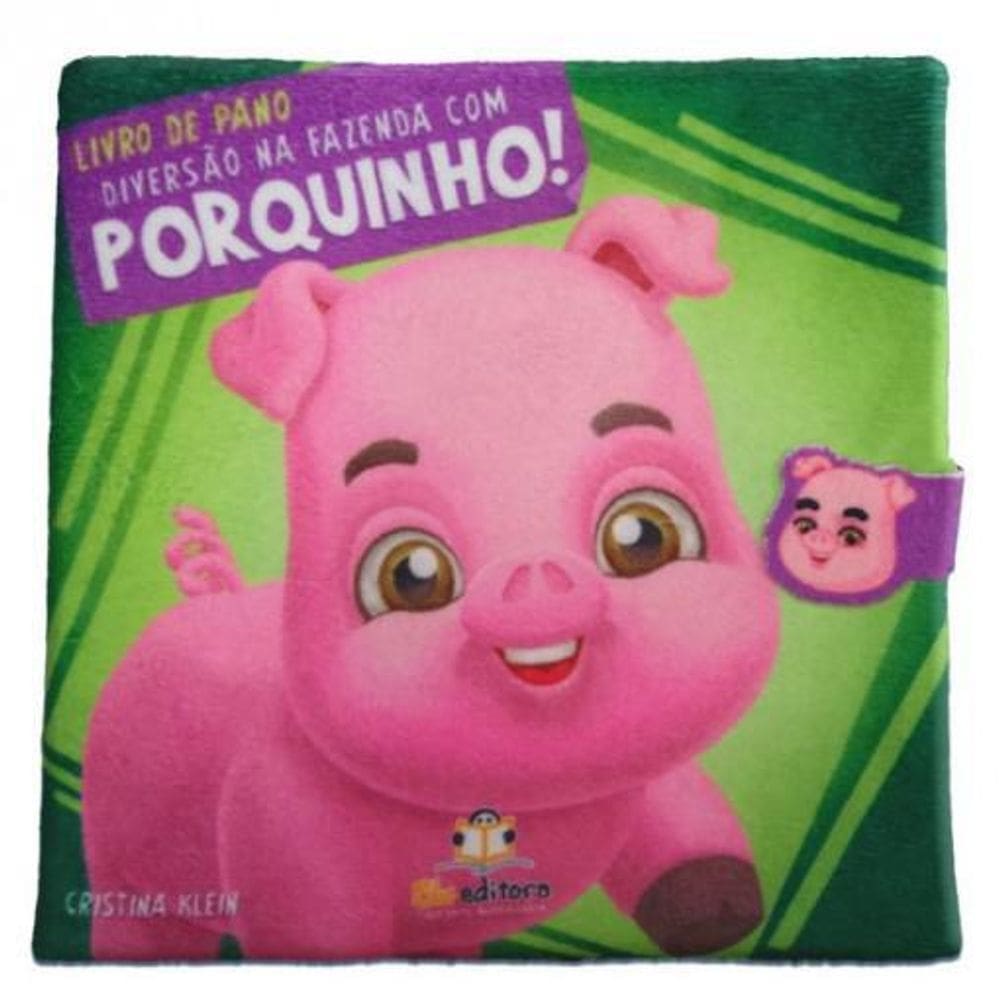 Livro De Pano - Diversão Na Fazenda Com Porquinho