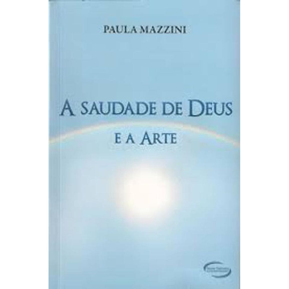 Livro A Saudade De Deus E A Arte
