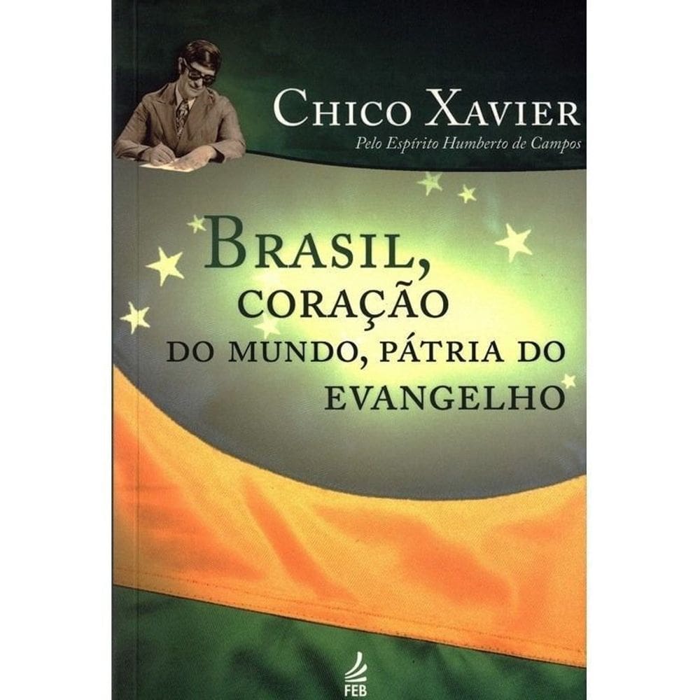 Brasil, Coração do Mundo, Patria do Evangelho