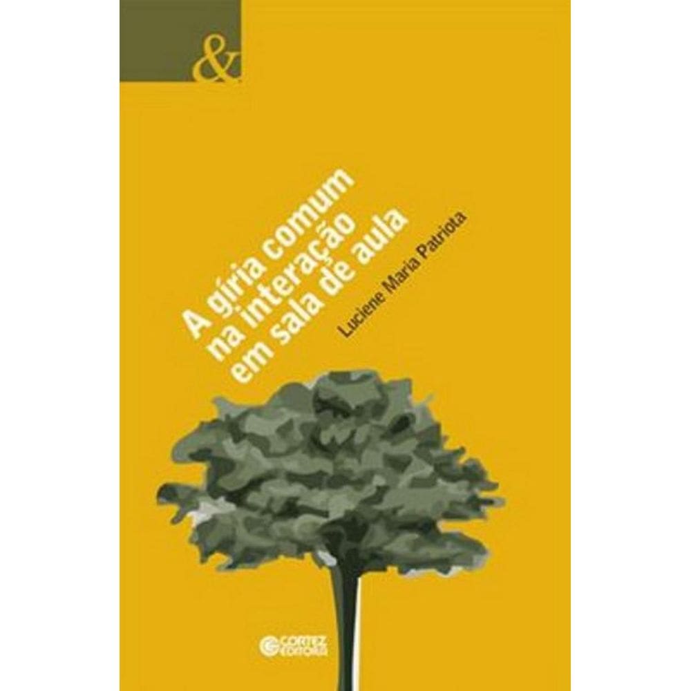 Livro A Gíria Comum Na Interação Em Sala De Aula