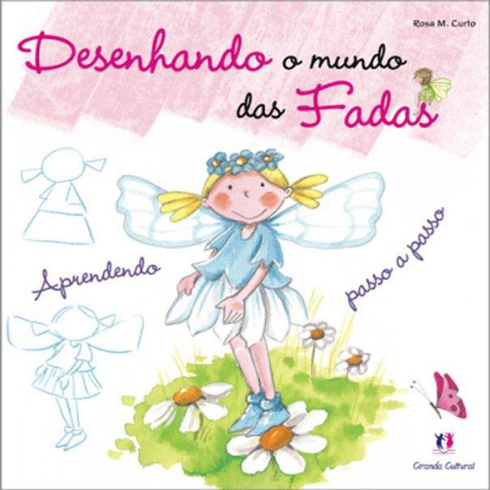 Livro Desenhando O Mundo Das Fadas - Rosa