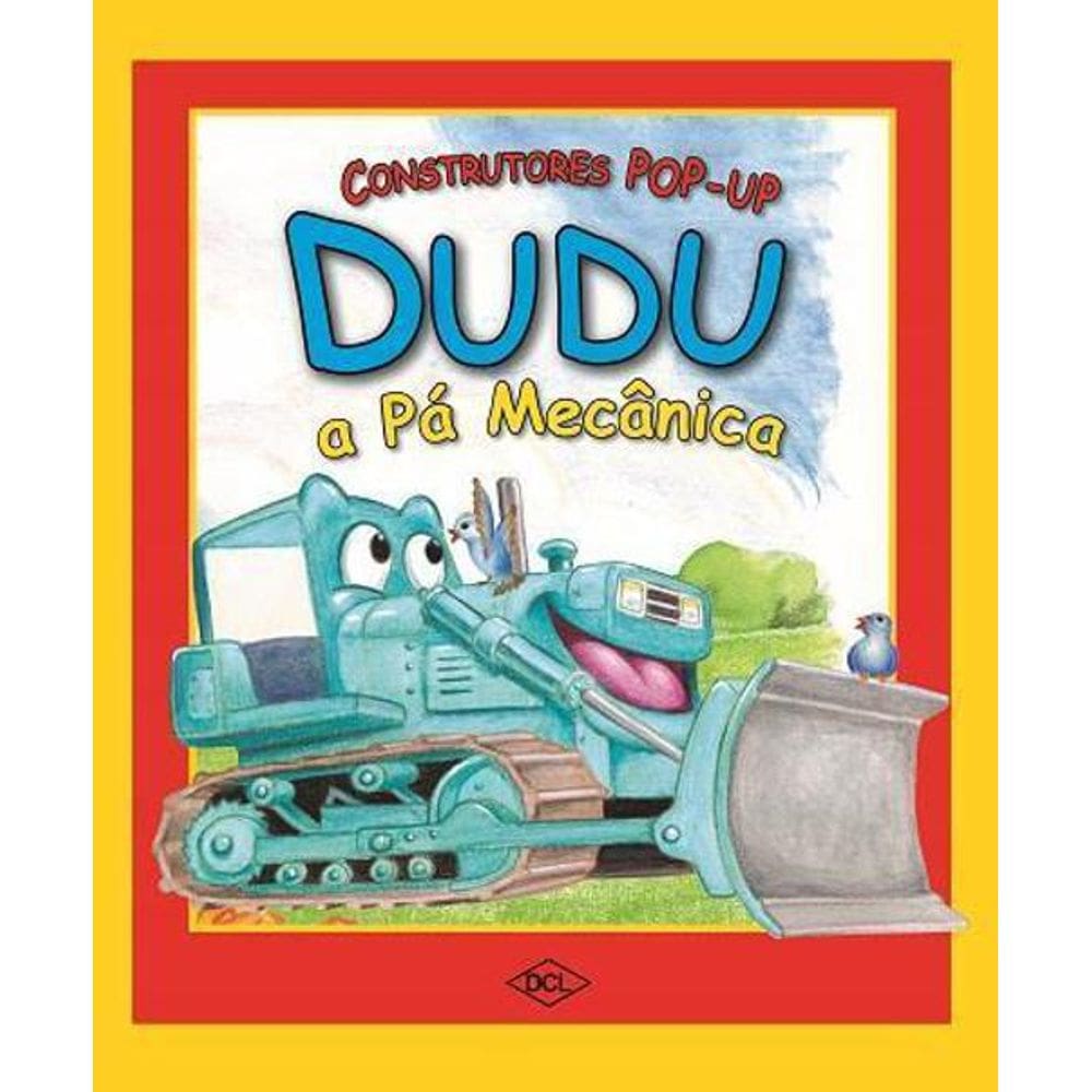 Livro Construtores Pop-Up - Dudu, A Pá Mecânica