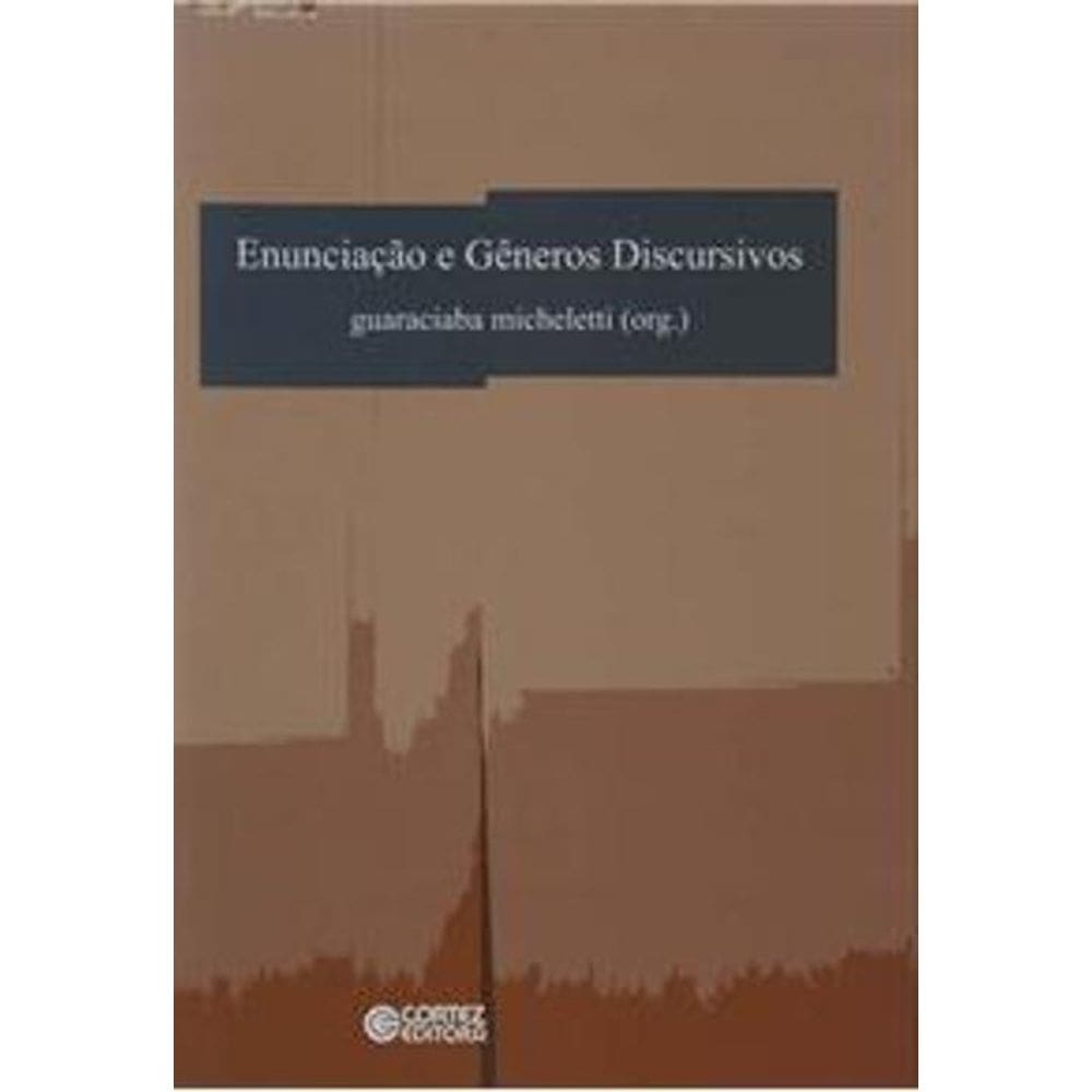Livro Enunciação E Gêneros Discursivos