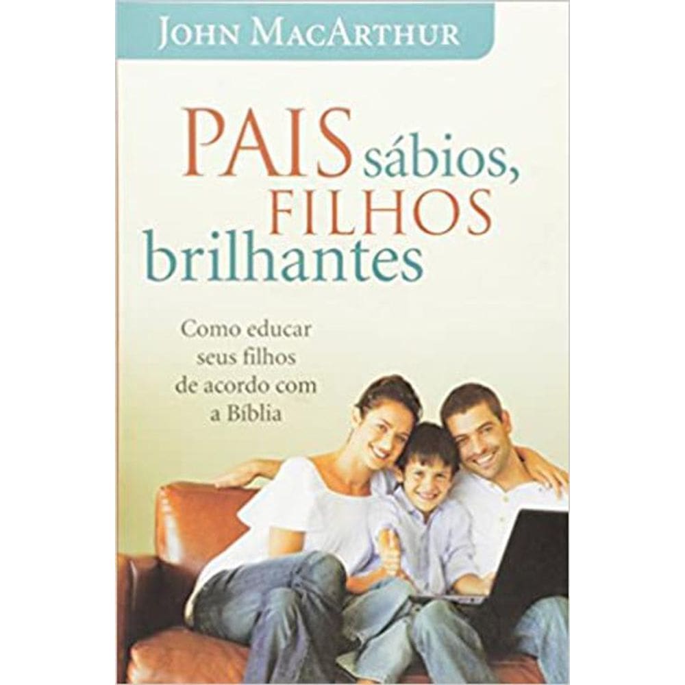 Livro Pais Sábios, Filhos Brilhantes