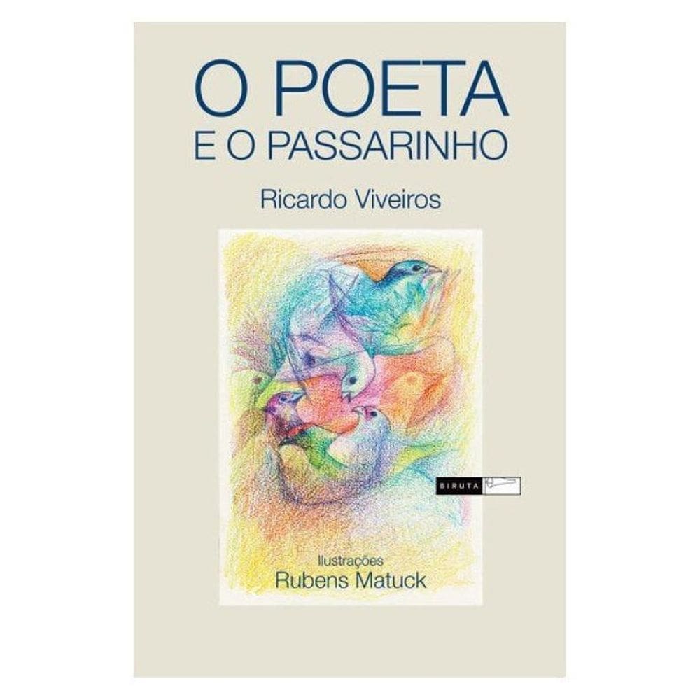 O Poeta E O Passarinho