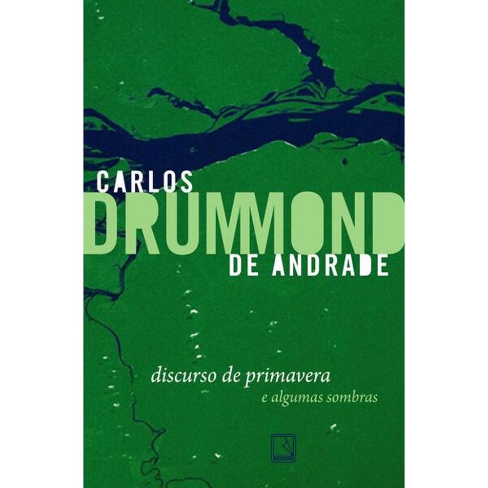 Discurso de Primavera e Algumas Sombras