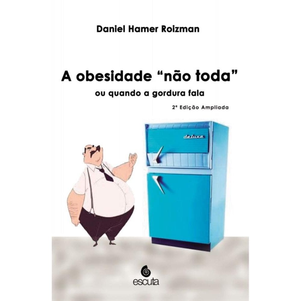 A obesidade não toda. Ou quando a gordura fala