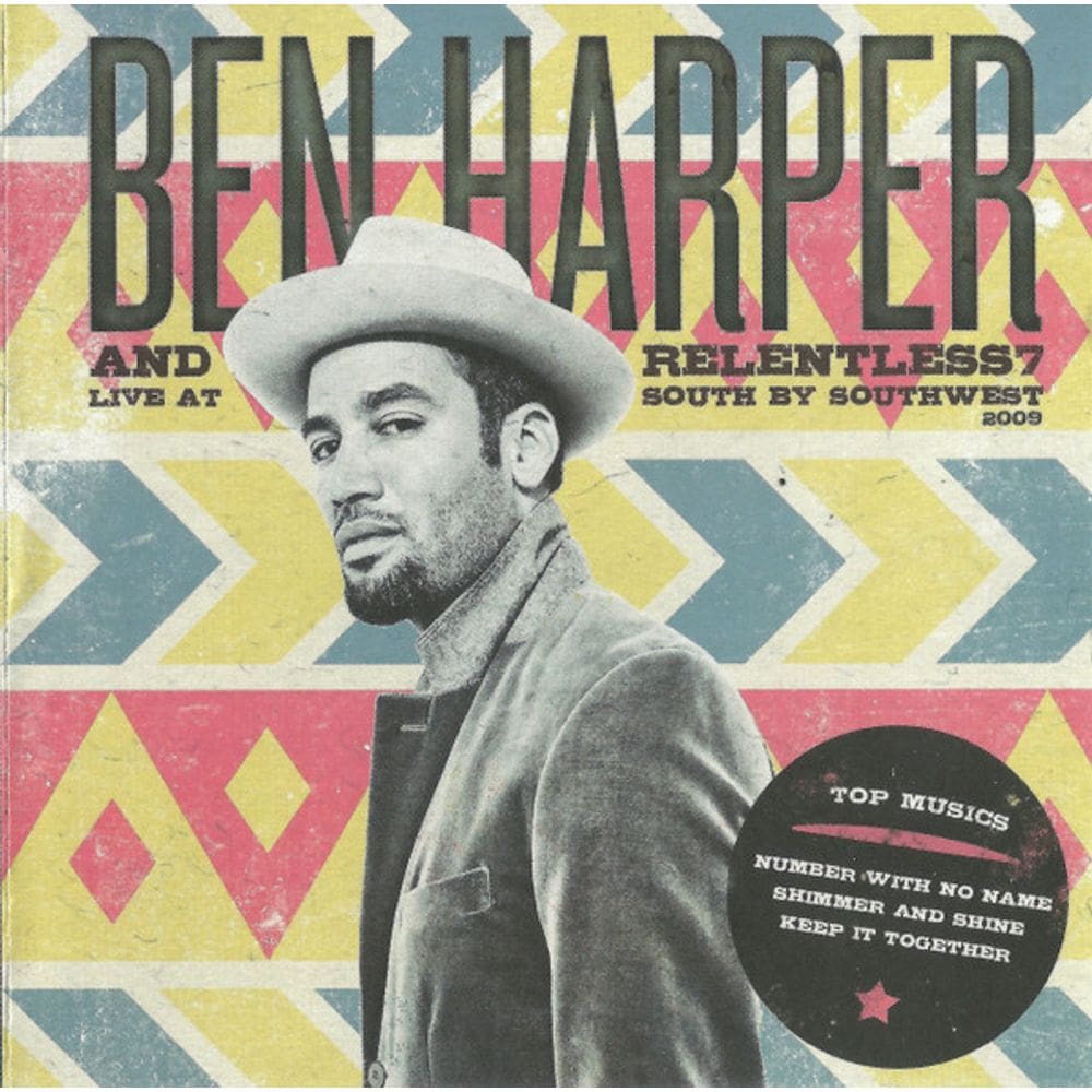 CD Ben Harper And Relentless7 – Live At South By Southwest 2009