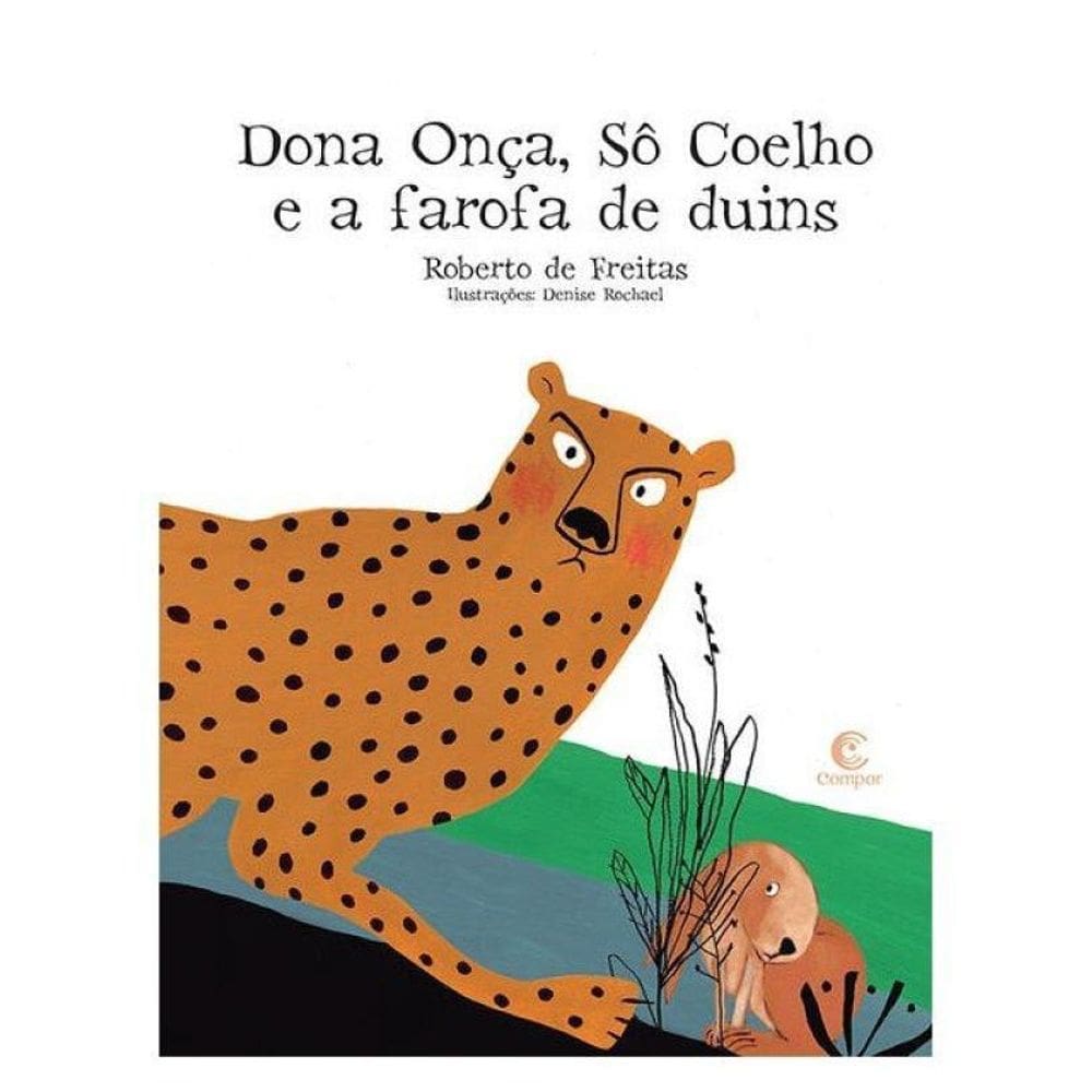Dona Onça, Sô Coelho E A Farofa De Duins