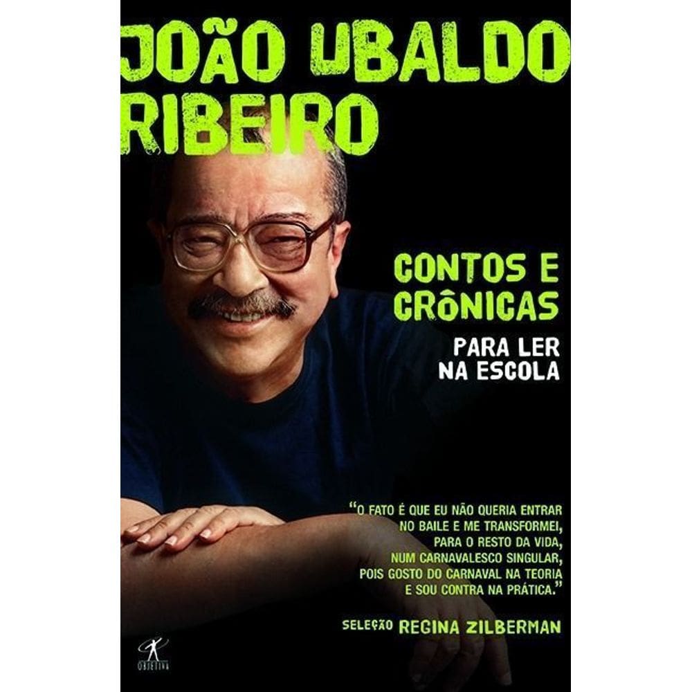 Contos e Crônicas Para Ler Na Escola - João Ubaldo Ribeiro