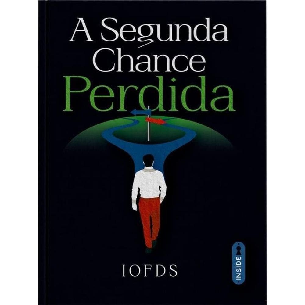 A Segunda Chance Perdida