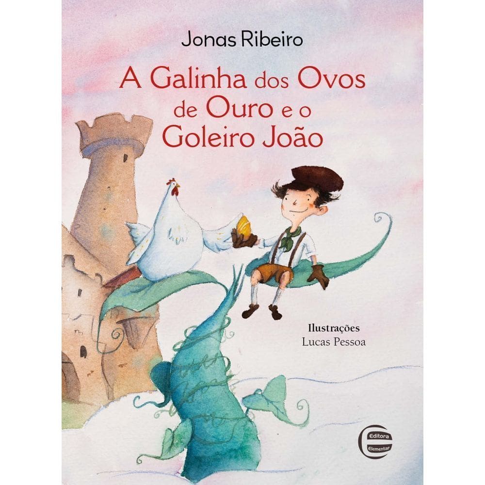A Galinha Dos Ovos de Ouro e o Goleiro João