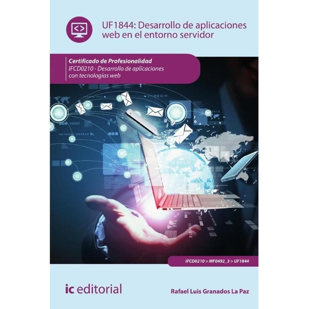Desarrollo de aplicaciones web en el entorno servidor. IFCD0210 - Desarrollo de aplicaciones con tec