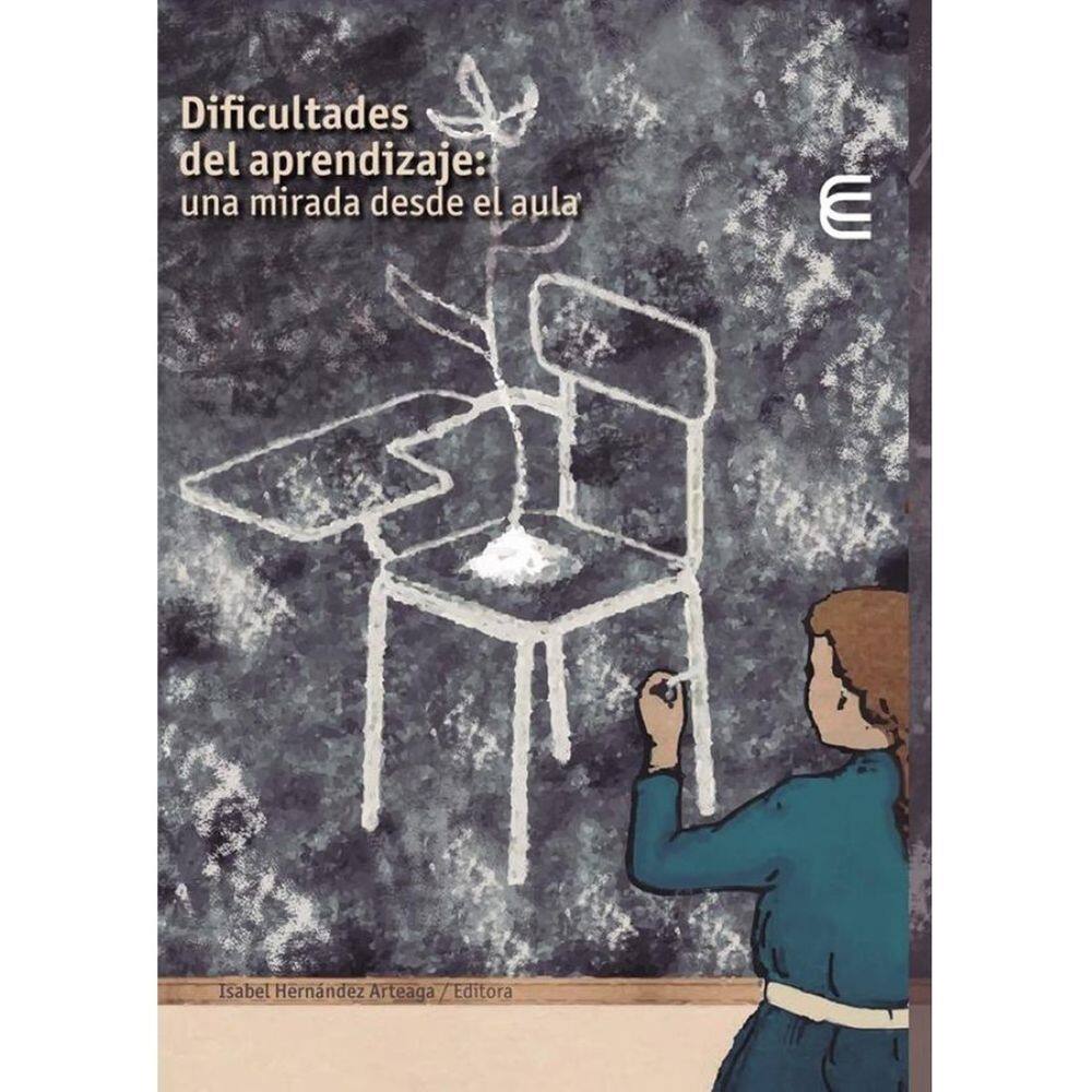Dificultades del aprendizaje: una mirada desde el aula - Espanhol