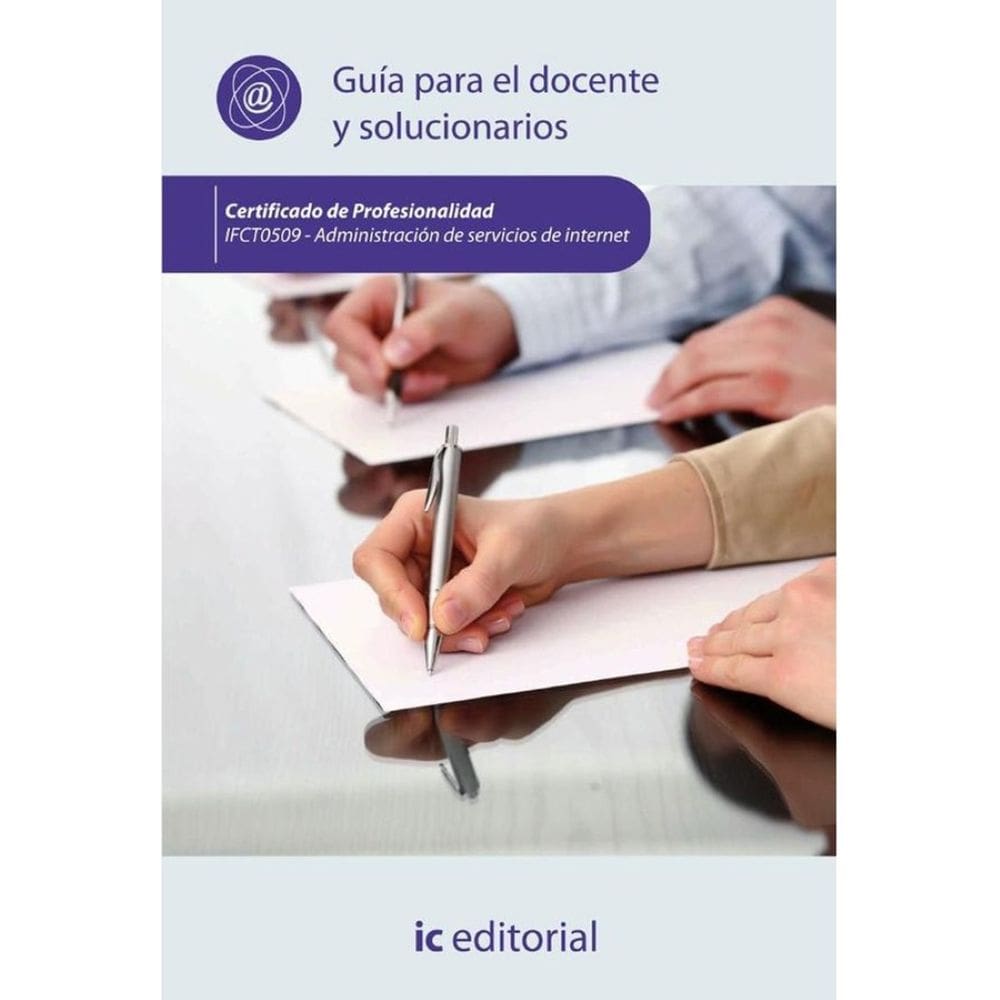 Administración de servicios de internet. IFCT0509 - Guía para el docente y solucionarios - Espanhol
