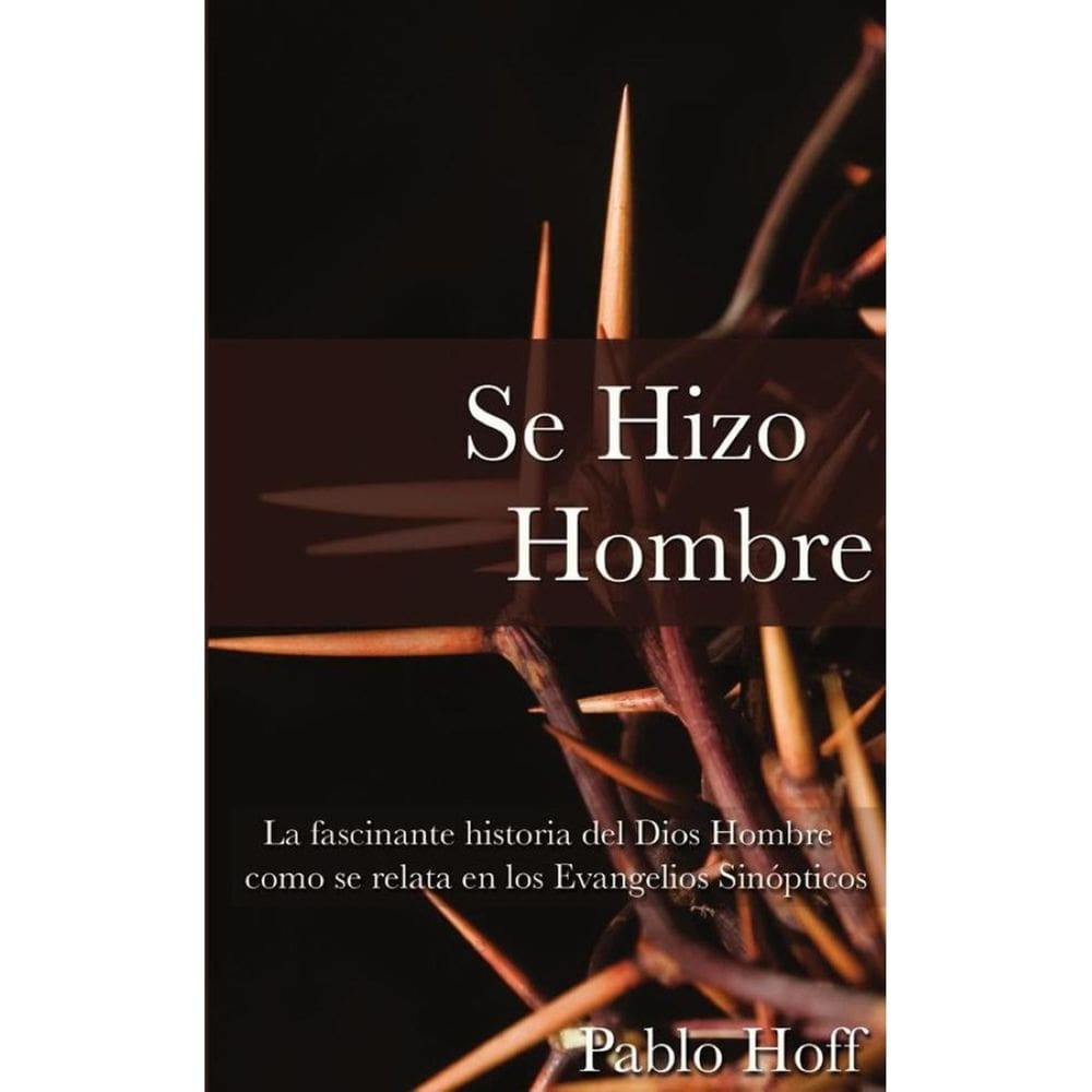 Se hizo hombre - Espanhol