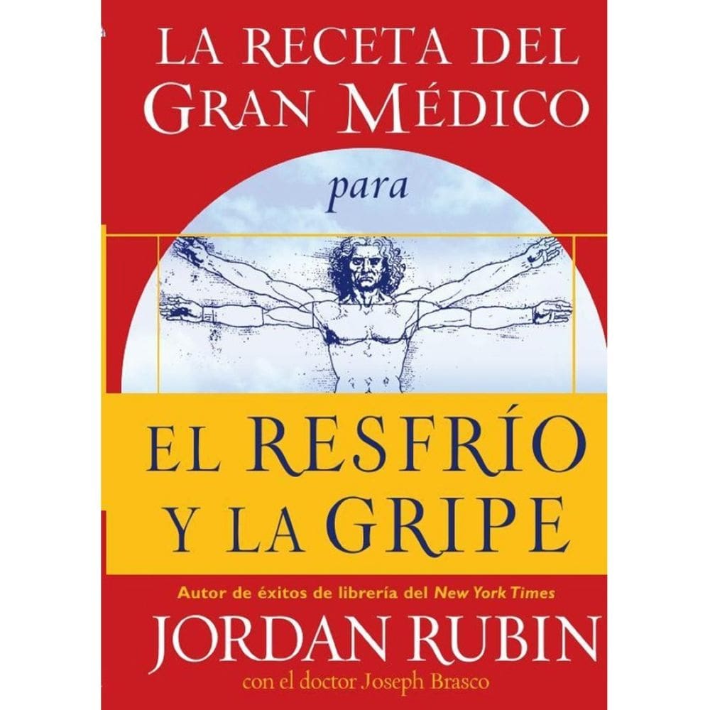 La receta del Gran Médico para el resfrío y la gripe - Espanhol