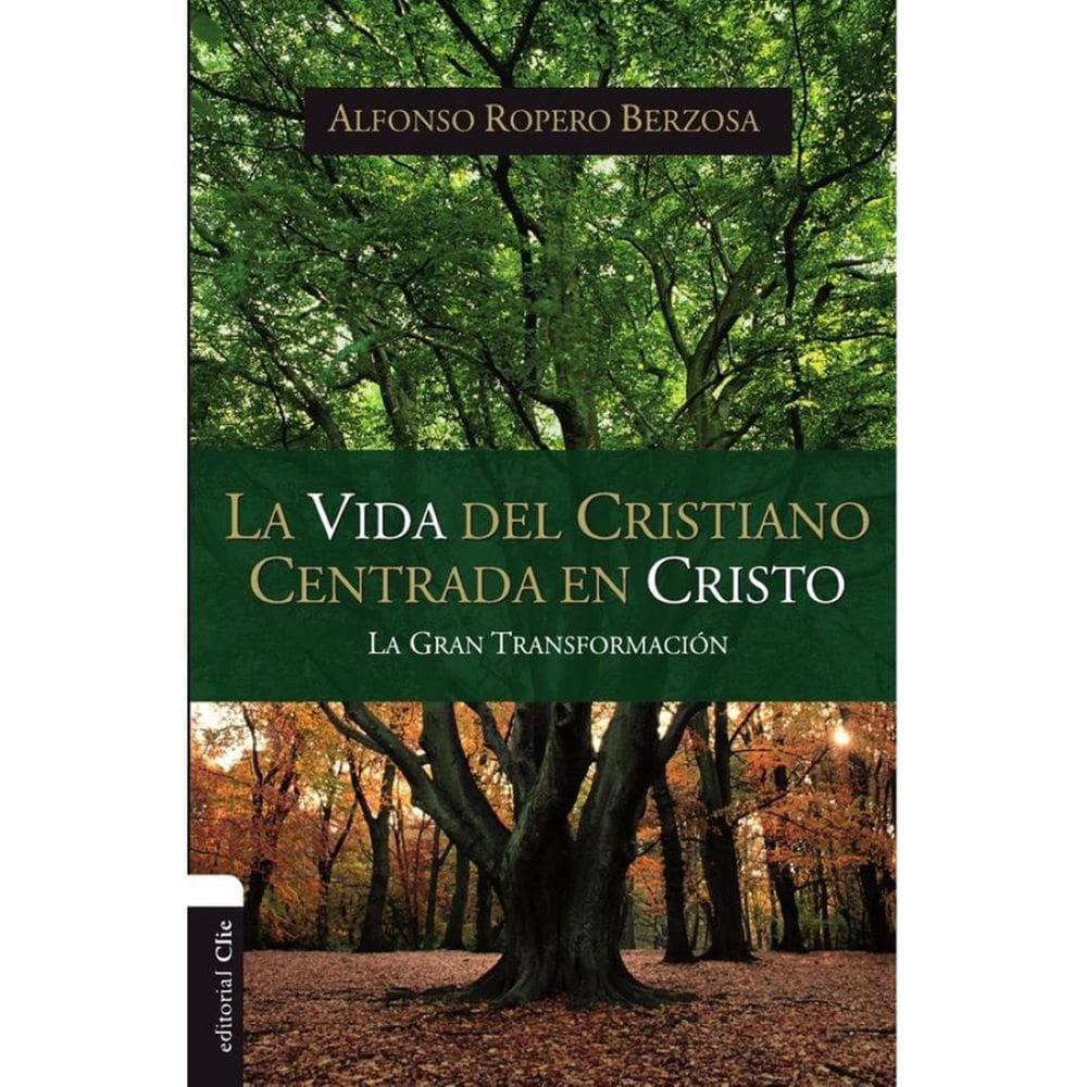 La vida del cristiano centrada en Cristo - Espanhol