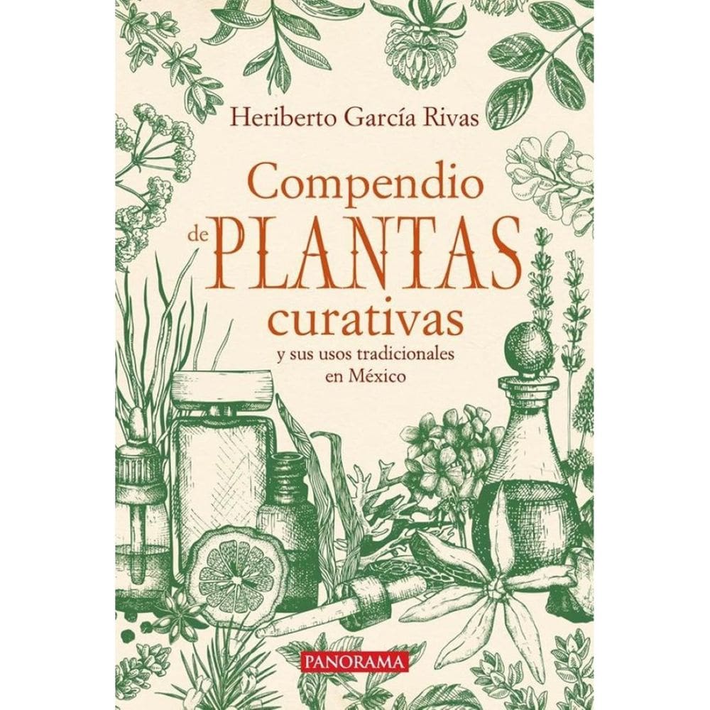 Compendio de plantas curativas y sus usos tradicionales en México - Espanhol