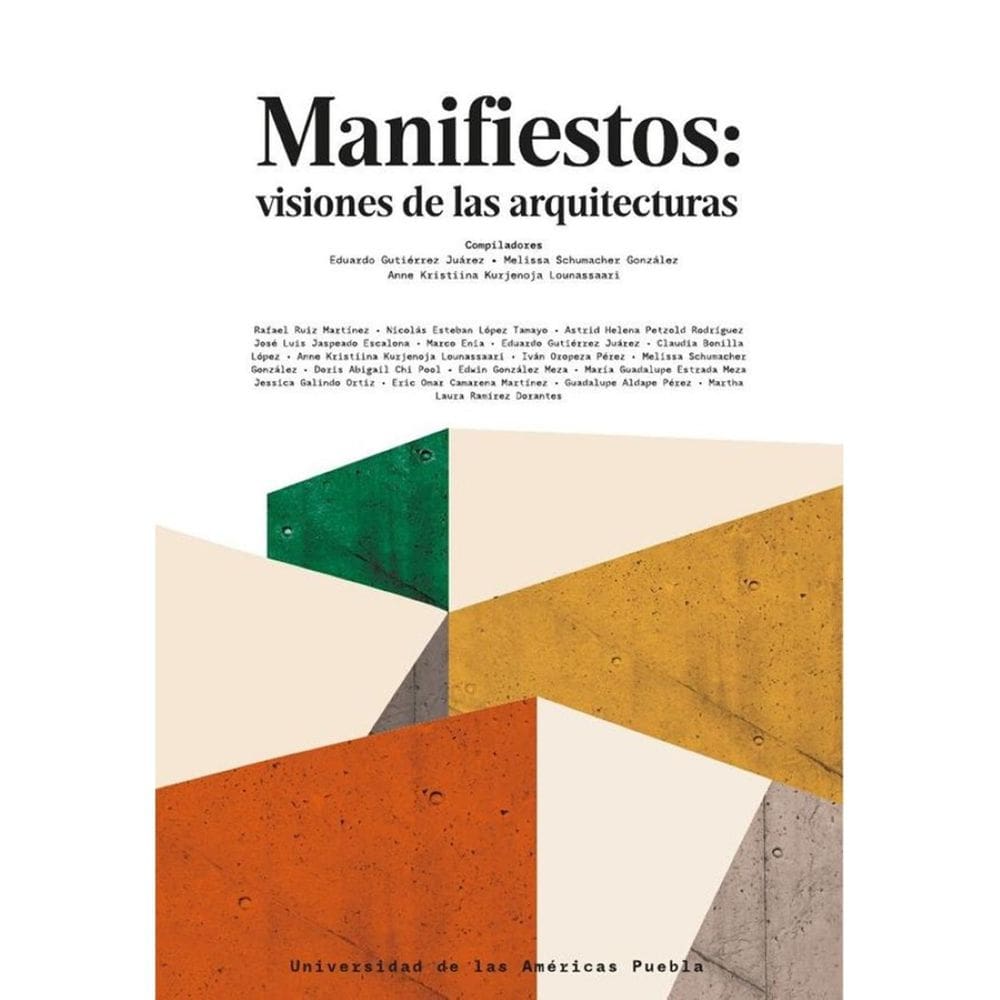 Manifiestos: visiones de las arquitecturas - Espanhol