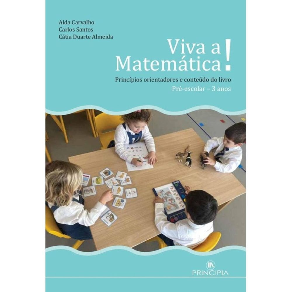Viva a Matemática! Principios Orientadores e conteúdo do livro - Pré-escolar 3 Anos - Português