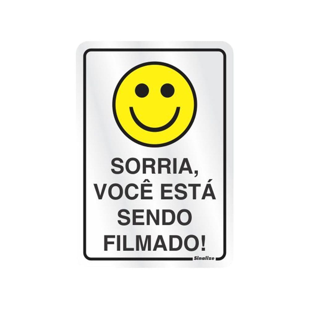 Placa de alumínio sorria você esta sendo filmado 150AI Sinalize