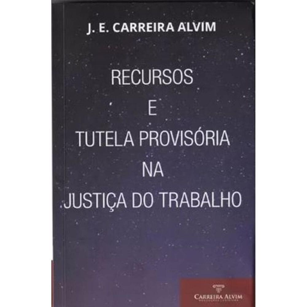 Recursos E Tutela Provisória Na Justiça Do Trabalho