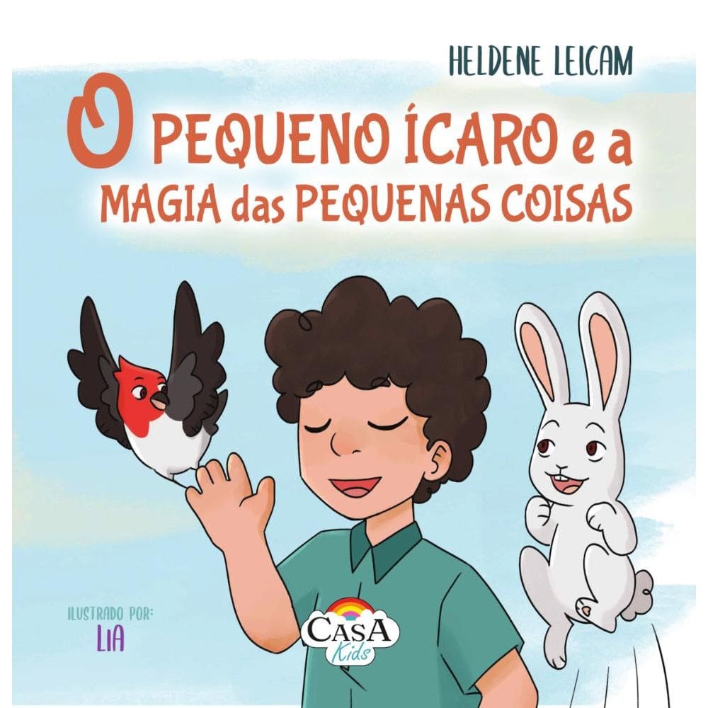 O Pequeno Ícaro e a Magia das Pequenas Coisas