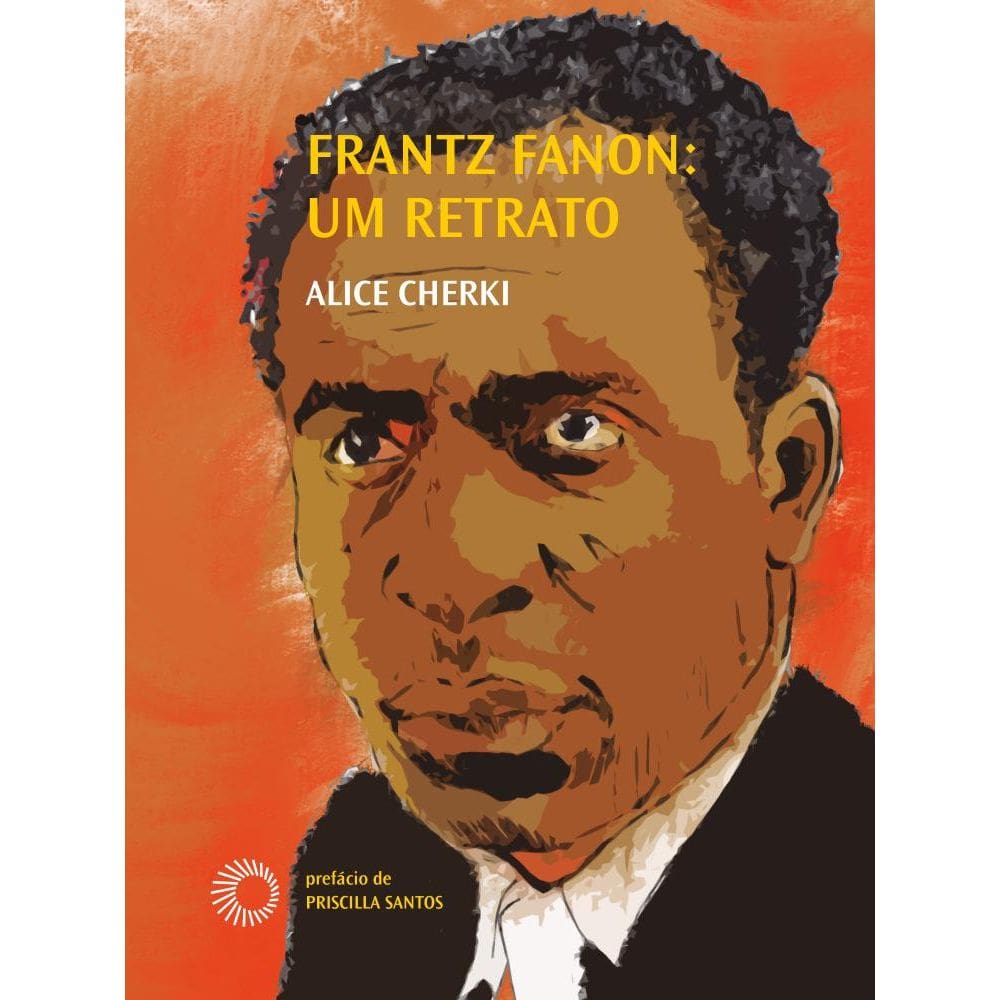 Frantz Fanon: Um Retrato