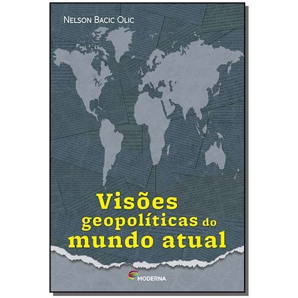 Visões Geopolíticas Do Mundo Atual