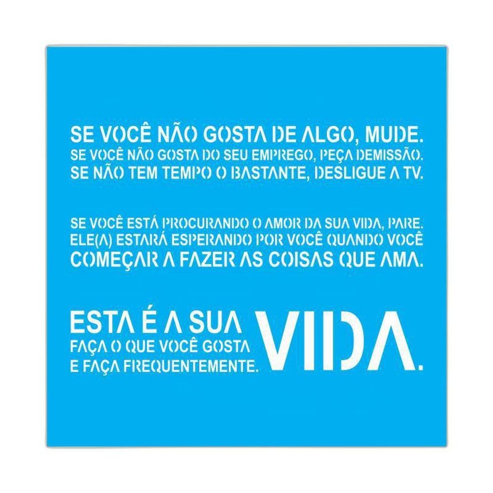 Stencil Tamako Se Você Não Gosta De Algo, Mude 30X30 R. 9968