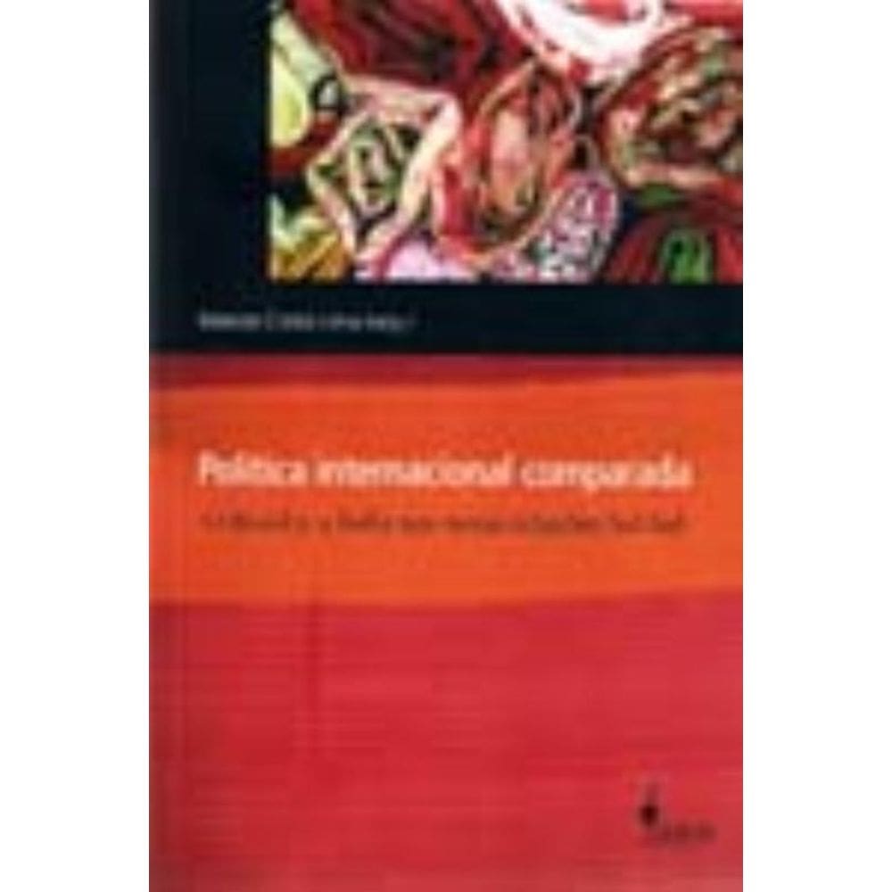 Política Internacional Comparada - o Brasil e a Índia Nas Novas Relações Sul-sul