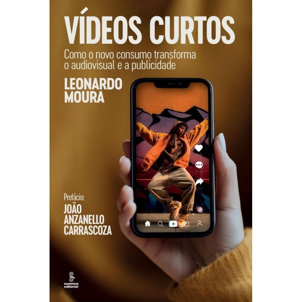 Vídeos Curtos - Como O Novo Consumo Transforma O Audiovisual E A Publicidade