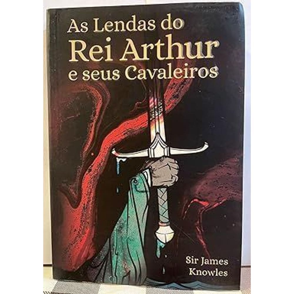 As Lendas Do Rei Arthur E Seus Cavaleiros