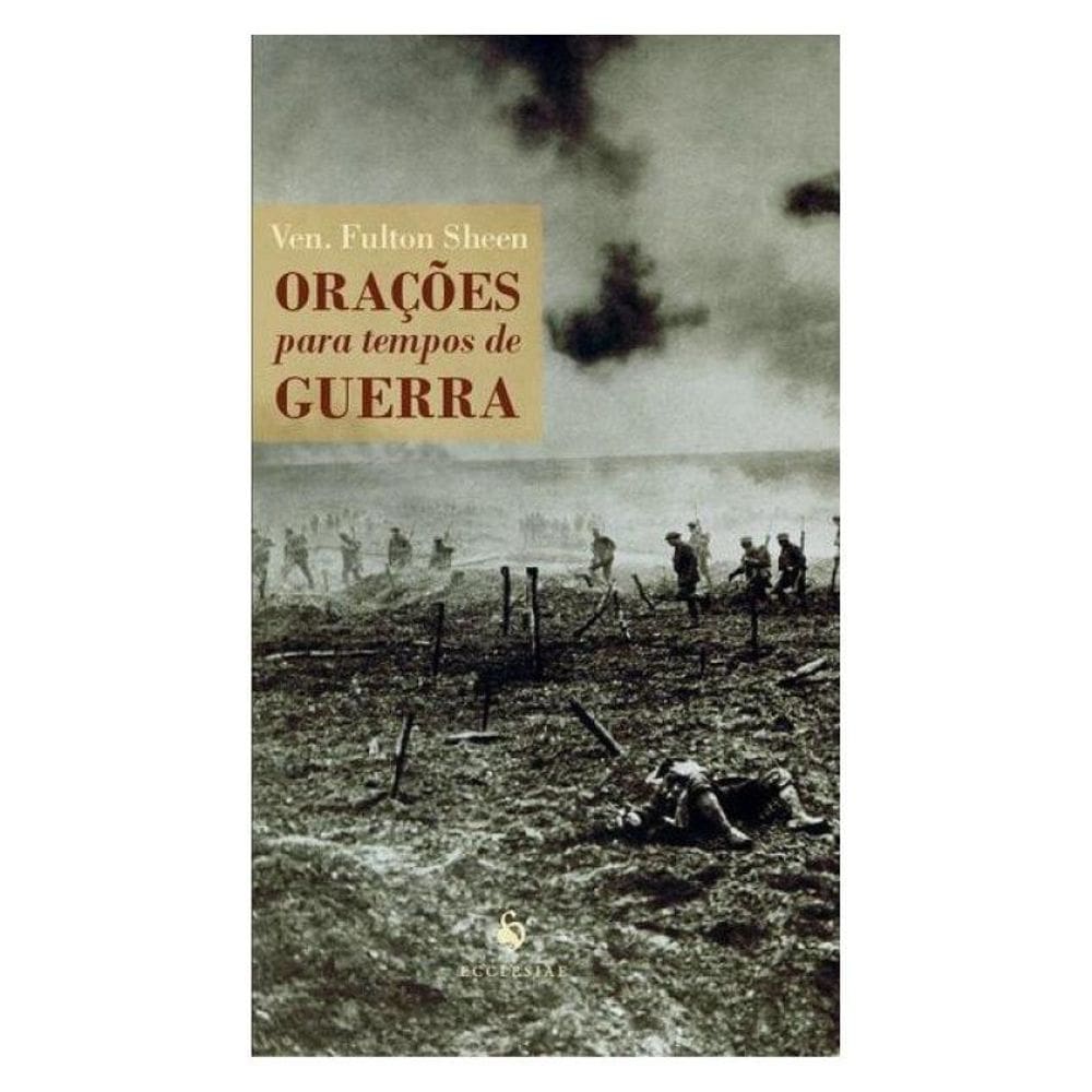 Orações Para Tempos De Guerra