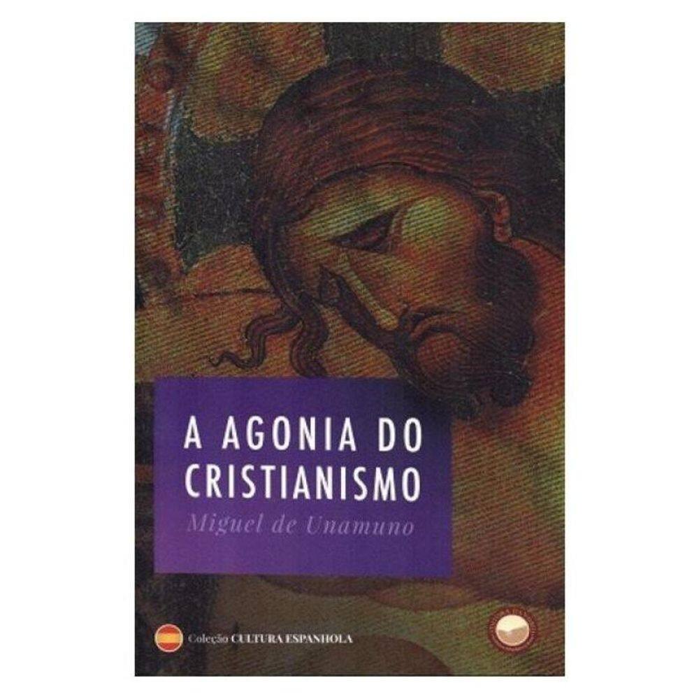 A Agonia Do Cristianismo