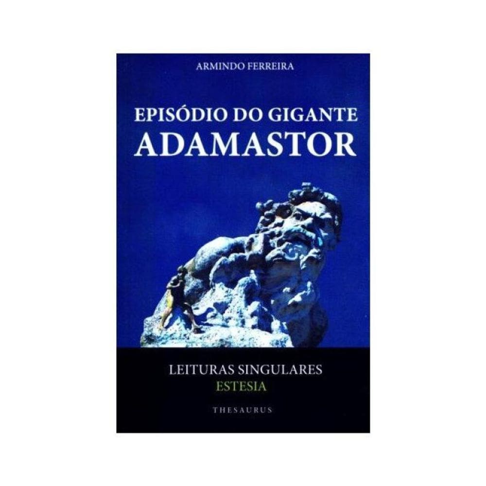 Episódio Do Gigante Adamastor - Leituras Singulares - Estesia