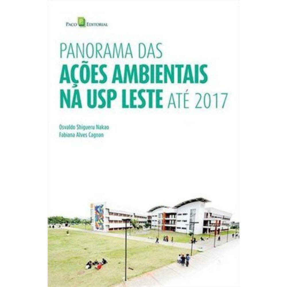Panorama Das Ações Ambientais Na Usp Leste Até 2017